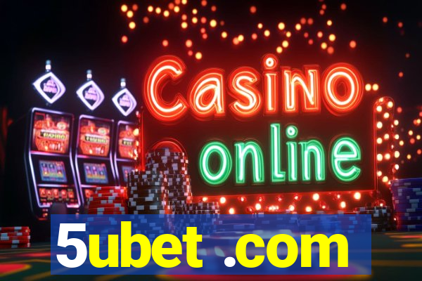 5ubet .com